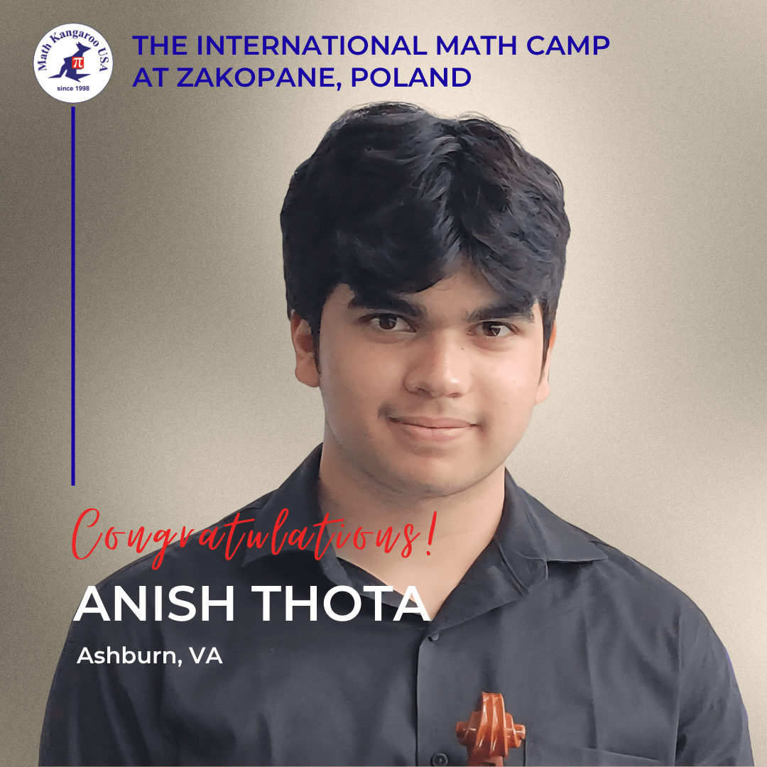 Portrait of Anish Thota with a red 'Congratulations!' message and 'The International Math Camp at Zakopane, Poland' header, Ashburn, VA, in the foreground.
