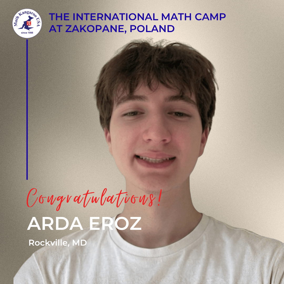 Award-style graphic recognizing Arda Eroz of Rockville, MD for The International Math Camp in Zakopane, Poland; features a left logo and a blue vertical line.