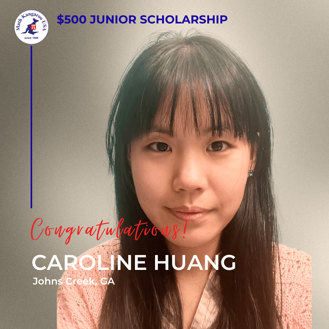 Graphic announcing a $500 Junior Scholarship for Caroline Huang from Johns Creek, GA, with 'Congratulations' in red and a school logo on the left.