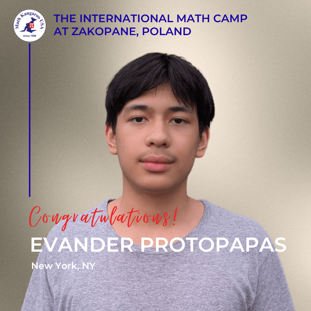 Portrait of Evander Protopapas with congratulatory text for The International Math Camp at Zakopane, Poland; logo at top-left and 'New York, NY' shown below.