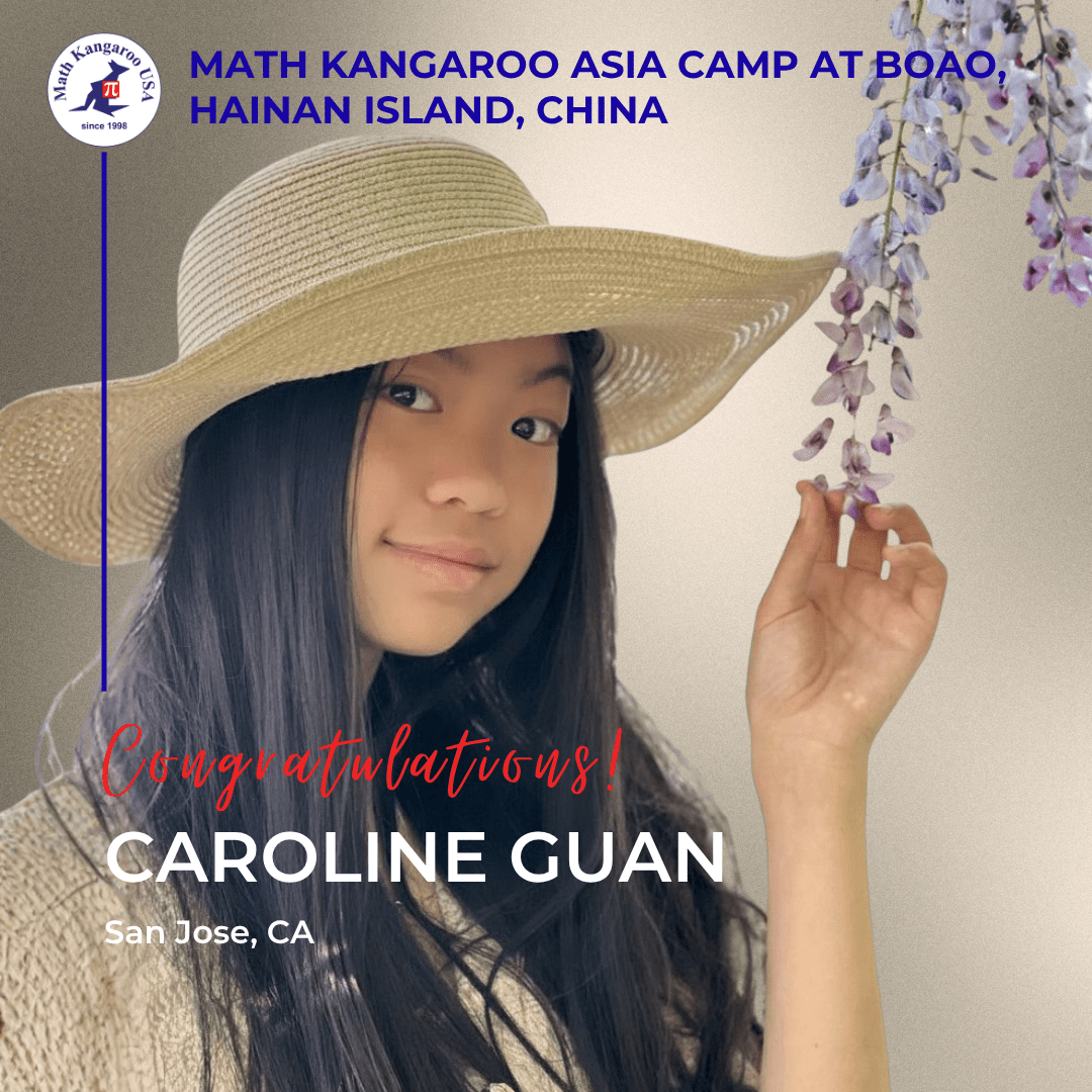 Girl in a straw hat with purple flowers; a congratulatory banner for Caroline Guan from San Jose, CA (Math Kangaroo Asia Camp).