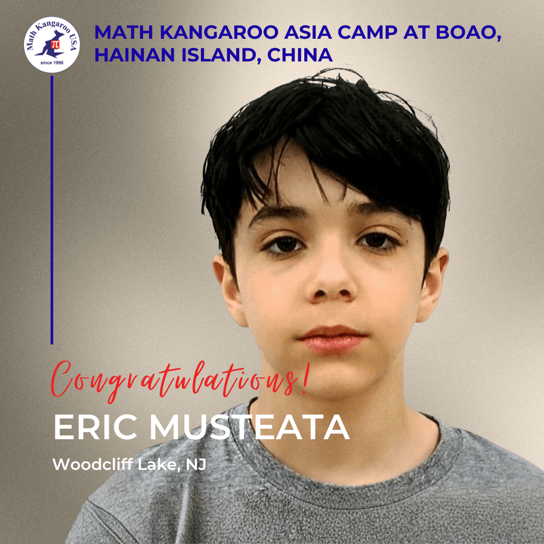 Certificate-style graphic announcing Eric Musteata of Woodcliff Lake, NJ, as a Math Kangaroo Asia Camp participant in Hainan, China.