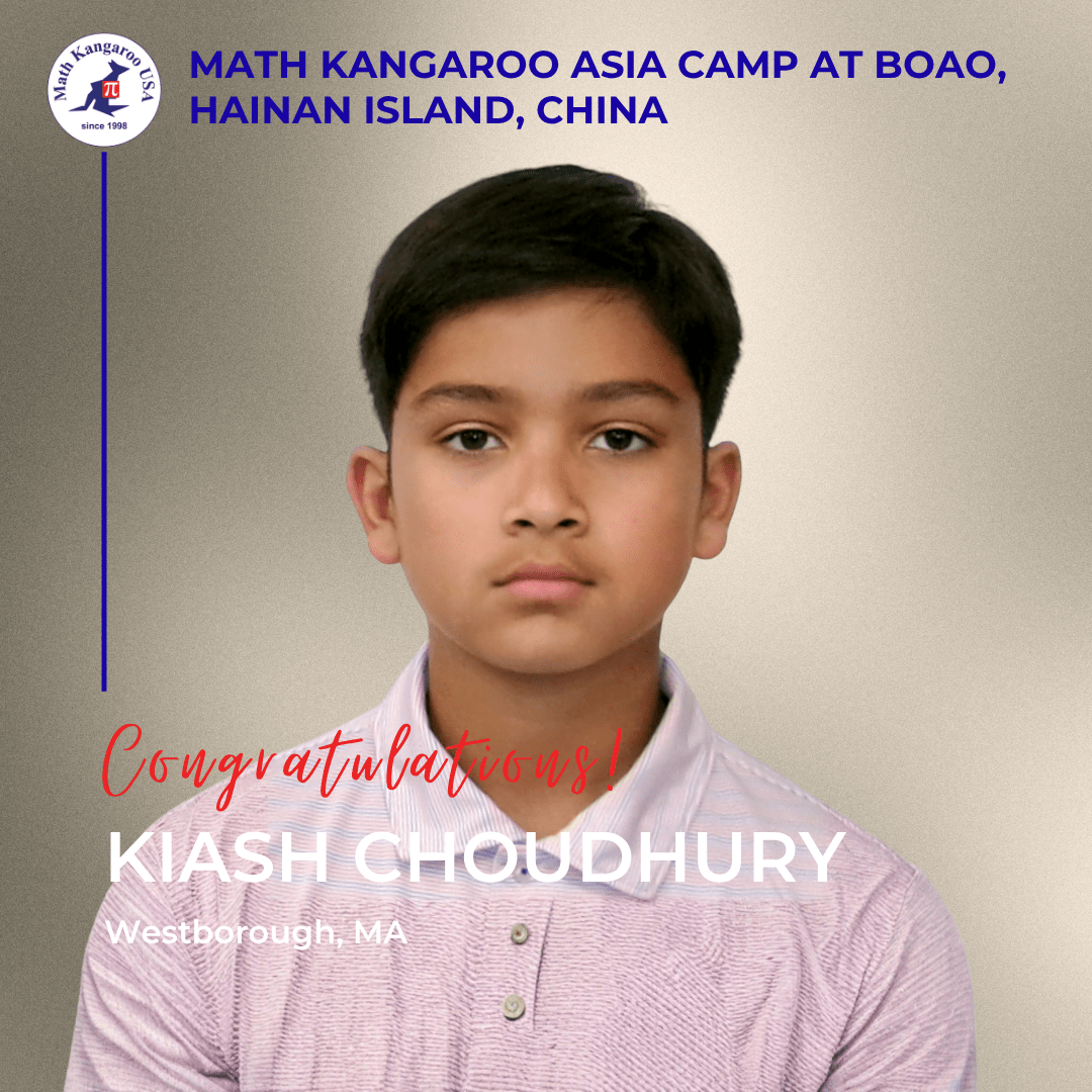 Portrait of Kiash Choudhury with a red 'Congratulations' overlay; recognition for Math Kangaroo Asia Camp participant from Westborough, MA.
