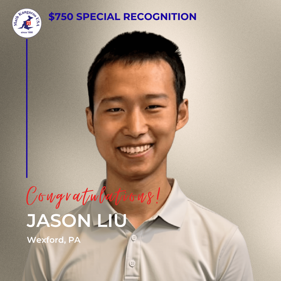Award portrait announcing a $750 Special Recognition for Jason Liu of Wexford, PA, with a crest on the left and 'Congratulations!' across the image.